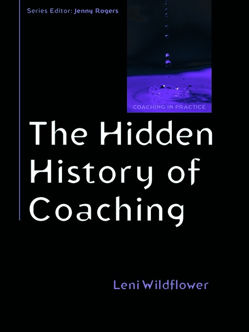 Title details for The Hidden History of Coaching by Leni Wildflower - Available